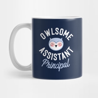 Owlsome Assistant Principal Pun - Funny Gift Idea Mug